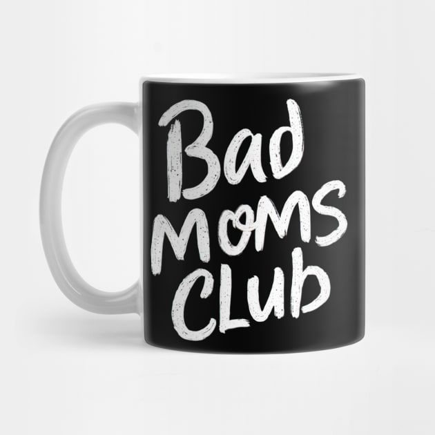 Bad moms club by Evgmerk